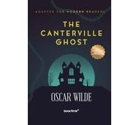 The Canterville Ghost (Illustrated): Adapted for Modern Readers