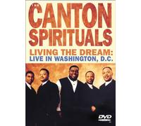 The Canton Spirituals - Living the Dream: Live in Washington D.C. [USA] [DVD]