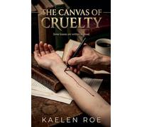 The Canvas of Cruelty: 2 (The Aldridge Doctrine)
