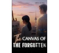 The Canvas of the Forgotten