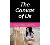 The Canvas of Us