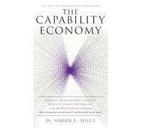The Capability Economy: The Last Uncommodifiable Advantage