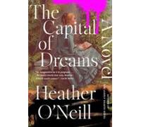 The Capital Of Dreams (ebook)