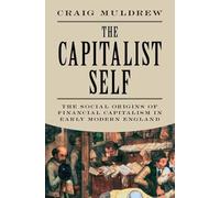 El yo capitalista – Orígenes sociales del capitalismo financiero en la Inglaterra moderna