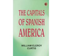 The Capitals of Spanish America