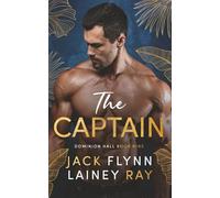 The Captain: A Dark Billionaire Military Romance (Dominion Hall)