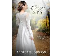 The Captain and the Spy (Fernley Family A Regency-era Romance)