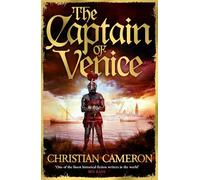 El Capitán de Venecia – La siguiente entrega de la serie Chivalry – Orion