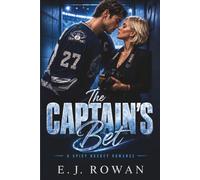 The Captain’s Bet: A Spicy Hockey Romance (Rivals & RIngs)
