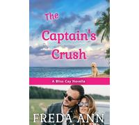 The Captain's Crush (A Bliss Cay Novella)