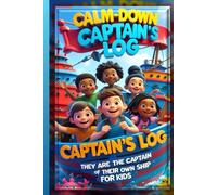The Captain's Feelings Log: A Kid's Voyage to Mindfulness and Calm, Self Regulation Journal for kids