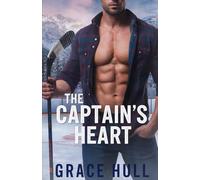The Captain's Heart: A Small Town Hockey Romance (Summit Ridge Outlaws)