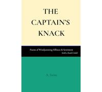 The Captain's Knack: Poems of Windjamming Silliness & Sentiment (with a Ranch Aside) (The Poetry of A. Saint)