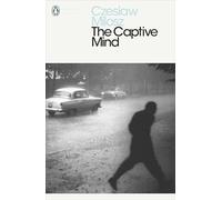 The Captive Mind (Penguin Modern Classics)