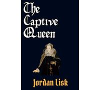 The Captive Queen (Symbols of Majesty)