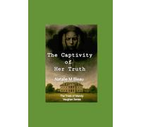 The Captivity of Her Truth (THE TRIALS OF MANDY VAUGHAN)