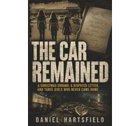 The Car at Seminary South: A Christmas Errand, a Disputed Letter, and Three Girls Who Never Came Home