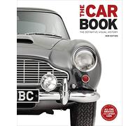 The Car Book: The Definitive Visual History (DK Definitive Transport Guides)