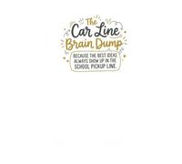 The Car Line Brain Dump: Because the Best Ideas Always Show Up in the School Pickup Line