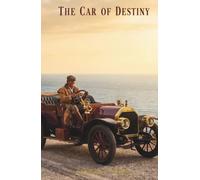The Car of Destiny: The Classic Edition