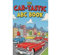 The Car-tastic ABC Book