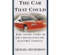 The Car That Could: The Inside Story of Gm's Revolutionary Electric Vehicle