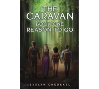 The Caravan: Book One: Reason to Go