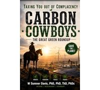 The Carbon Cowboys: The Great Green Roundup