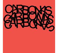 The Carbonas - Your Moral Superiors: Singles And Rarities
