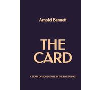 The Card: A story of adventure in the Five Towns