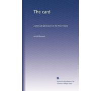 The card: a story of adventure in the Five Towns