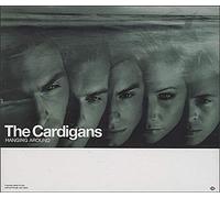 The Cardigans - Hanging Around