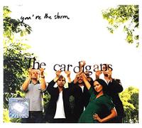 The Cardigans - You're the Storm