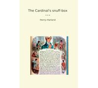 The Cardinal's snuff-box (Classic Books)
