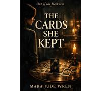 The Cards She Kept (Out of the Darkness)
