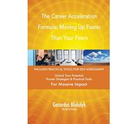 The Career Acceleration Formula: Moving Up Faster Than Your Peers