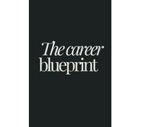 The Career Blueprint