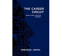 The Career Circuit, When AI, Family, and Faith Intersect