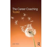 The Career Coaching Toolkit – Editorial Routledge