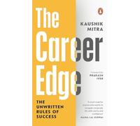 The Career Edge: The Unwritten Rules of Success