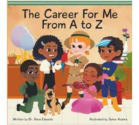 The Career for Me from A to Z