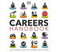 The Careers Handbook: The Ultimate Guide to Planning Your Future