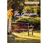 The Caregiver Companion: A Meditative Coloring Companion (The Comfort Collective)
