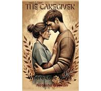 The Caregiver: Where Love Stays