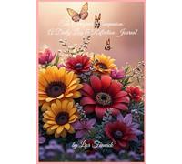 The Caregiver's Companion: A Daily Log & Reflection Journal