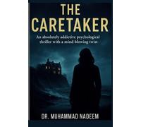 The Caretaker: An absolutely addictive psychological thriller with a mind-blowing twist: 2 (Rooms of the Mind Series)