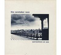 The Caretaker Race - Somewhere On Sea