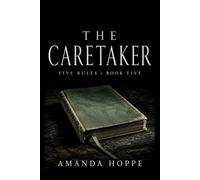 The Caretaker (The Five Rules)