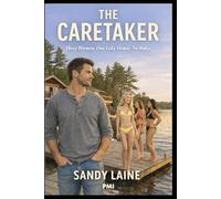 The Caretaker: Three women. One lakehouse. No rules (Harem Dreams)