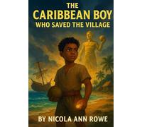 The Caribbean Boy Who Saved the Village